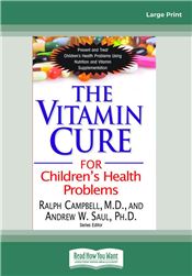 The Vitamin Cure for Children's Health Problems