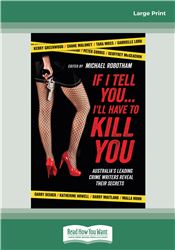If I Tell You... I'll Have to Kill You