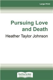 Pursuing Love and Death
