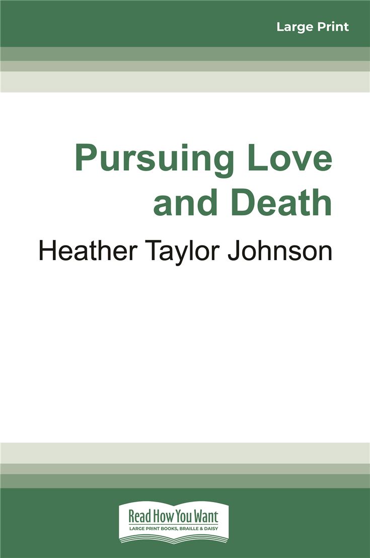 Pursuing Love and Death