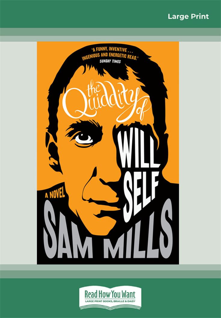 The Quiddity of Will Self