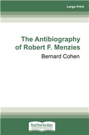 The Antibiography of Robert F. Menzies