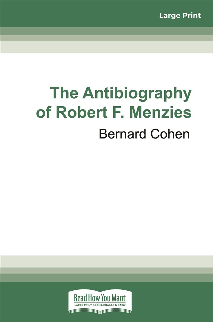 The Antibiography of Robert F. Menzies