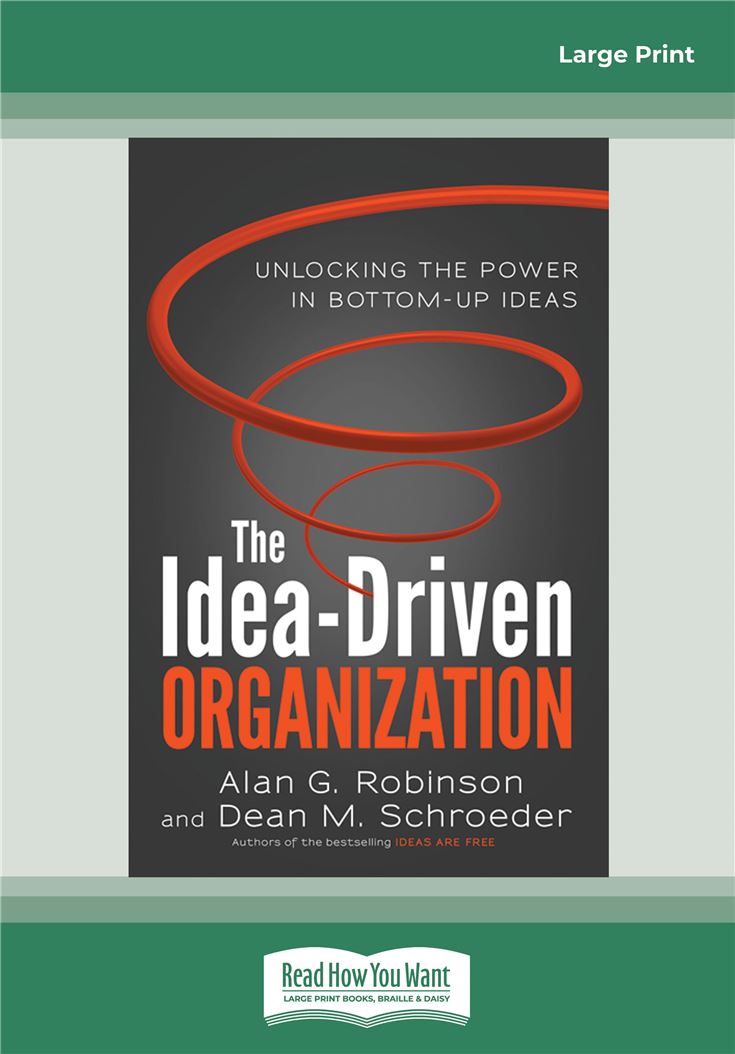 The Idea-Driven Organization