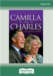 Camilla and Charles - The Love Story