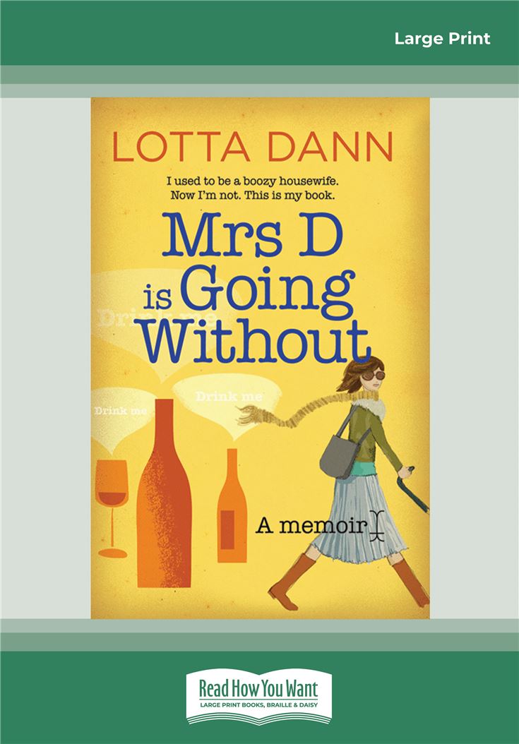 Mrs D is Going Without