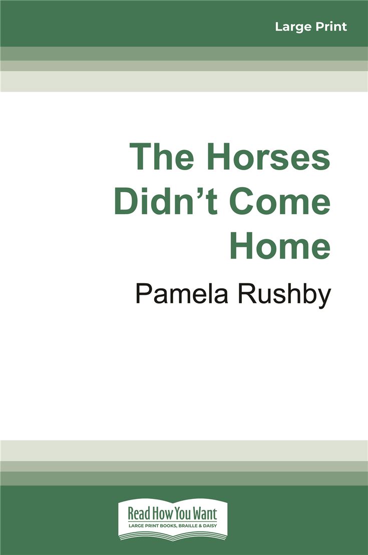 The Horses Didn't Come Home