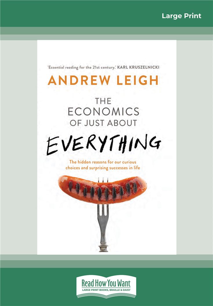 The Economics of Just About Everything