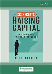 The Six Secrets of Raising Capital