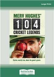 Merv Hughes' 104 Cricket Legends