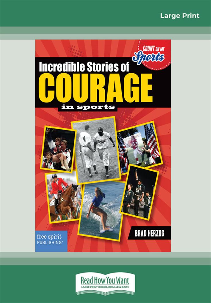 Incredible Stories of Courage in Sports