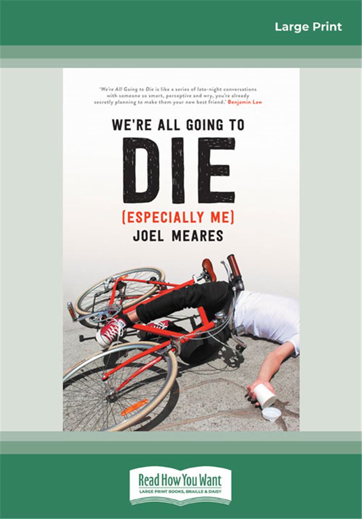 We're All Going To Die (Especially Me)