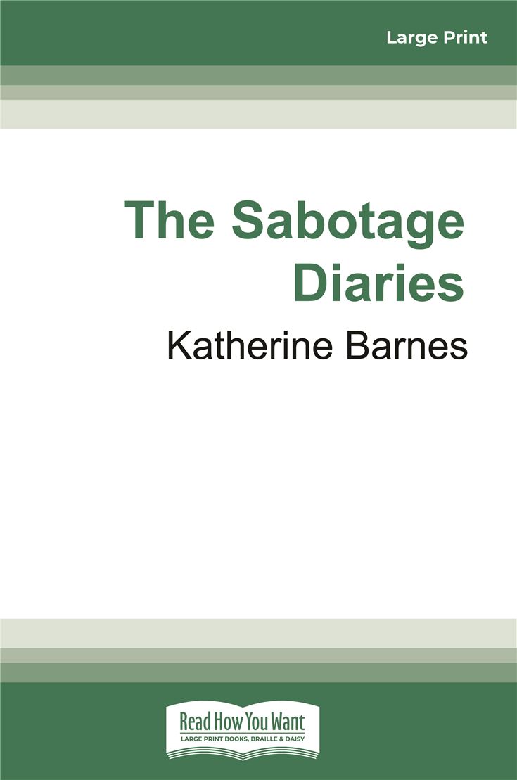 The Sabotage Diaries