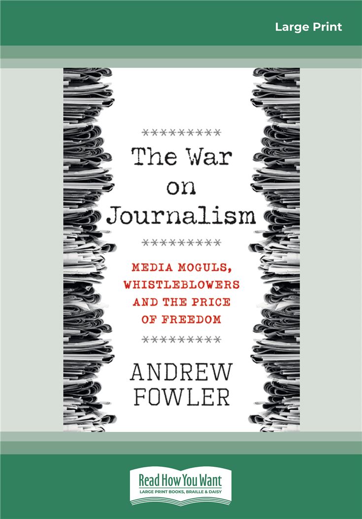 The War on Journalism