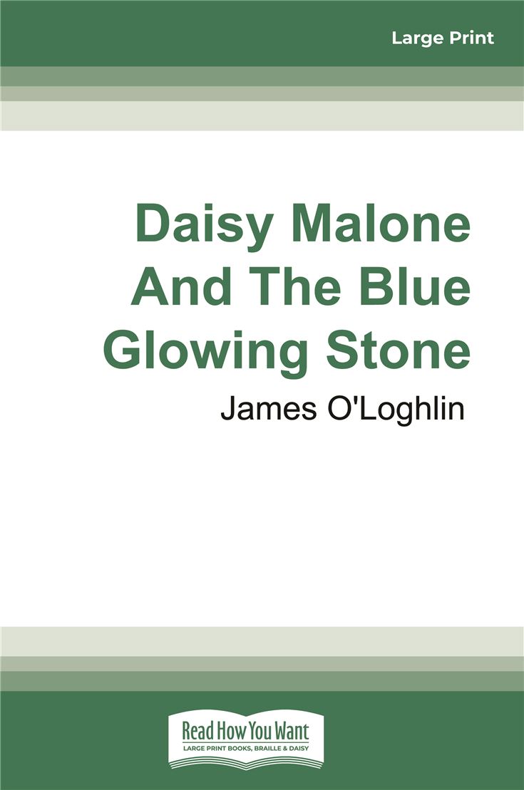 Daisy Malone and The Blue Glowing Stone