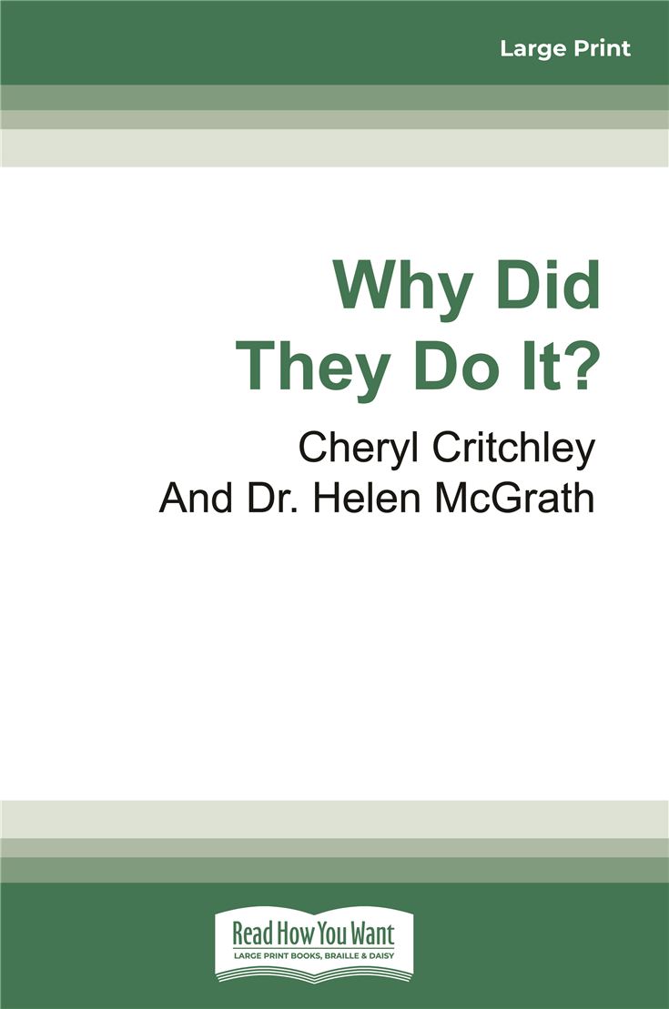Why Did They Do It?