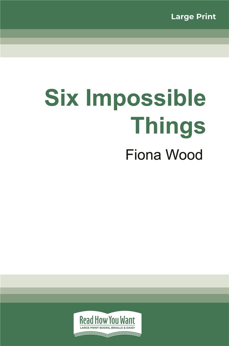 Six Impossible Things