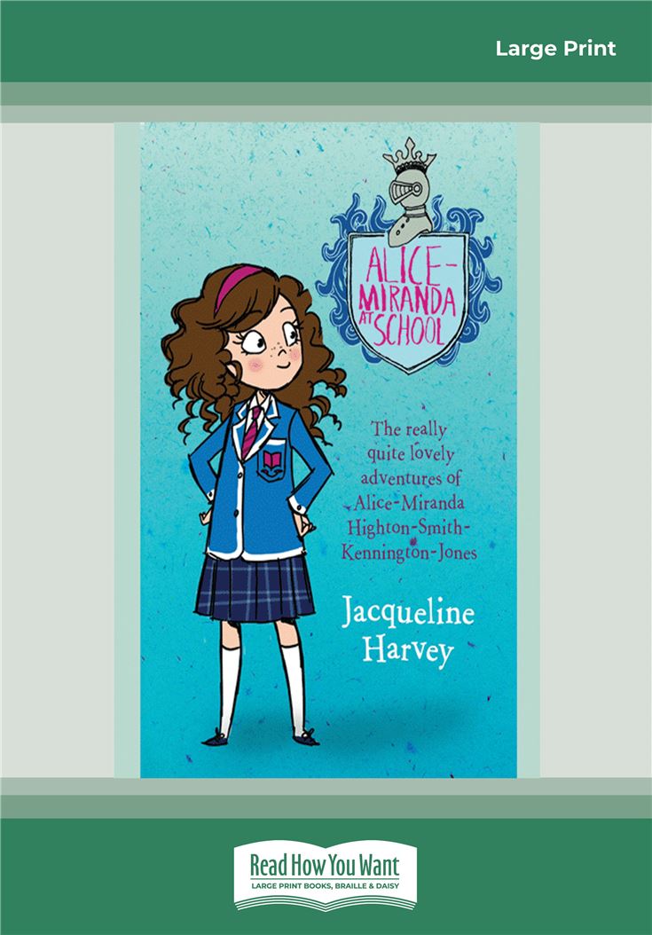 Alice-Miranda at School: Alice-Miranda Series (book 1)