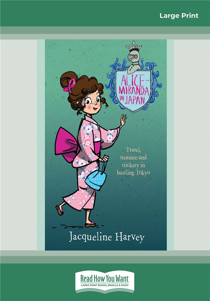 Alice-Miranda in Japan: Alice-Miranda Series (book 9)