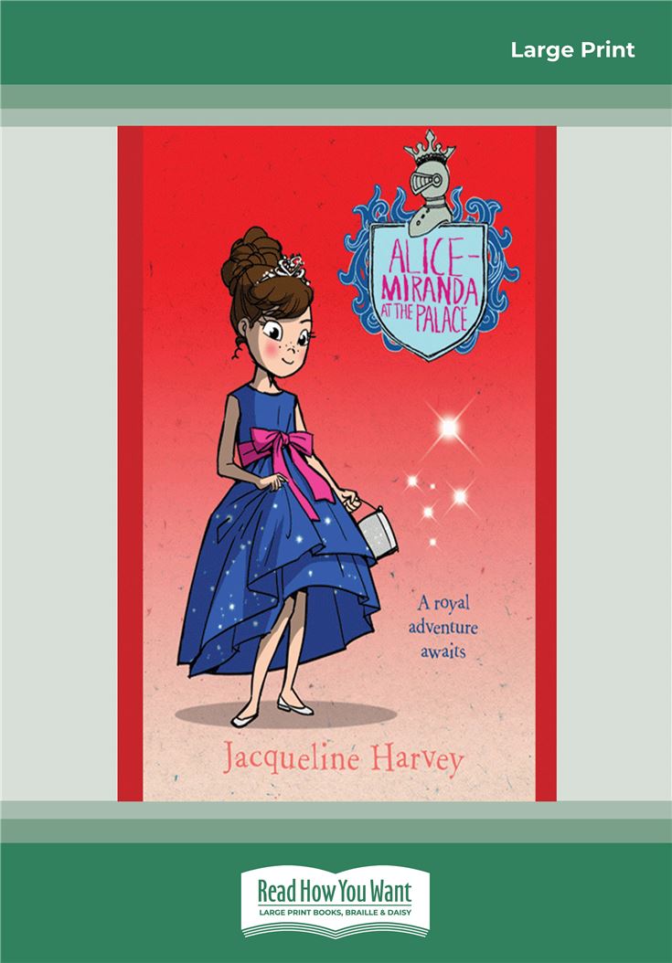Alice-Miranda at the Palace: Alice-Miranda Series (book 11)