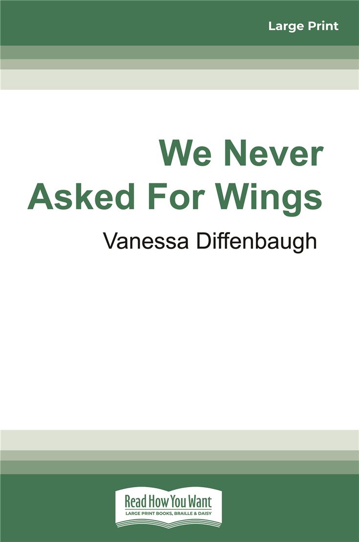 We Never Asked for Wings