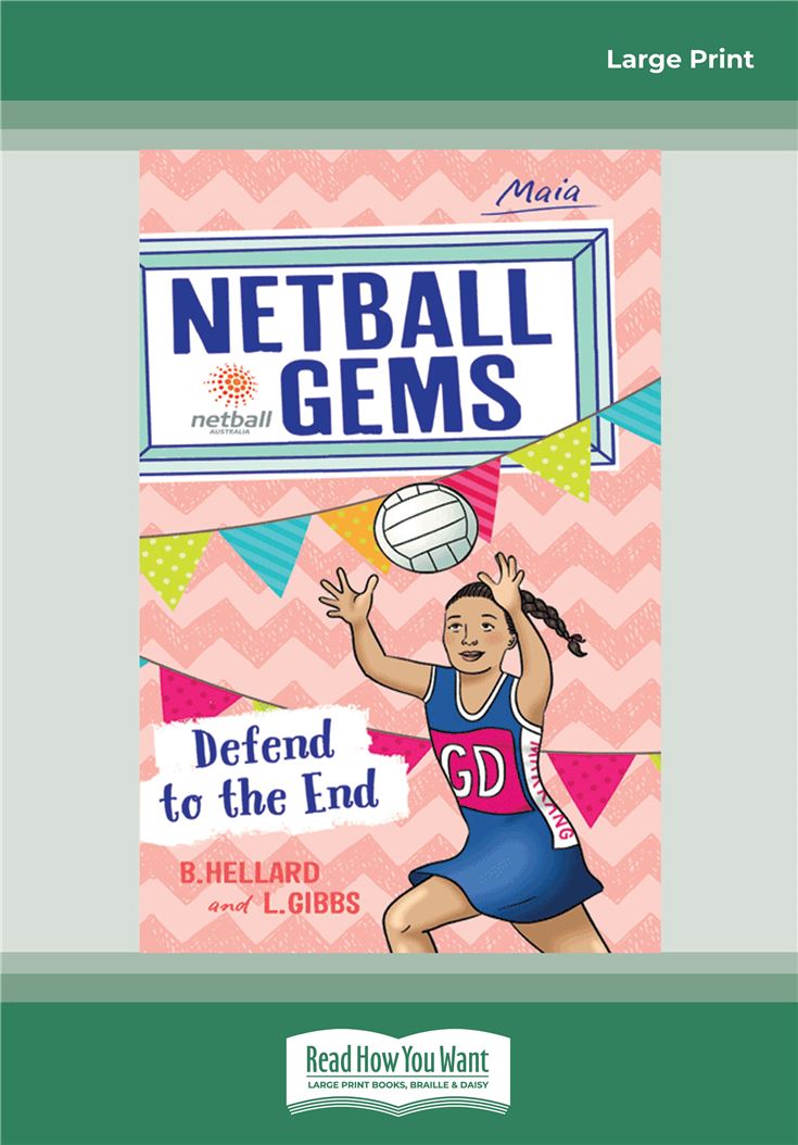 Defend to the End: Netball Gems (book 4)
