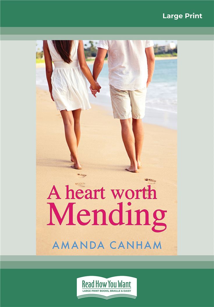 A Heart Worth Mending