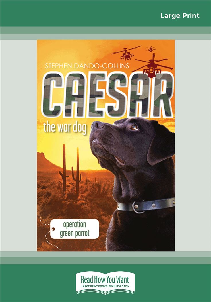 Caesar the War Dog: Operation Green Parrot