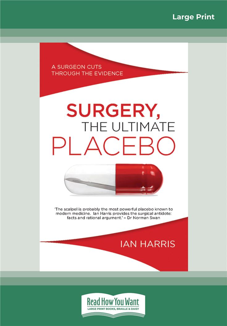 Surgery, The Ultimate Placebo