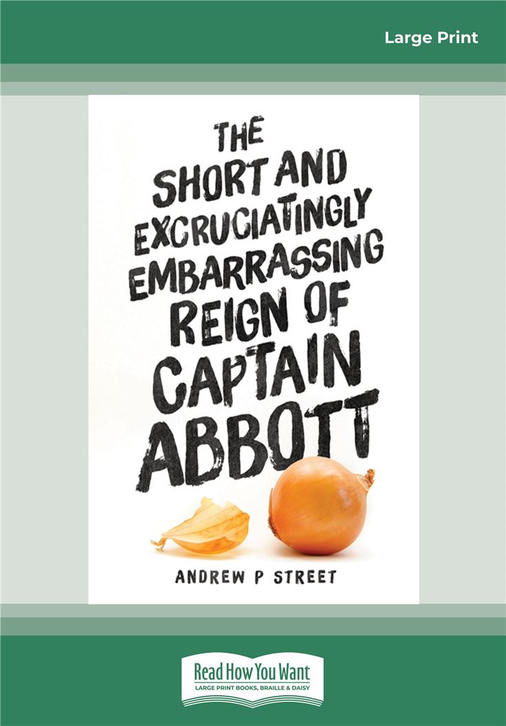 The Short and Excruciatingly Embarrassing Reign of Captain Abbott