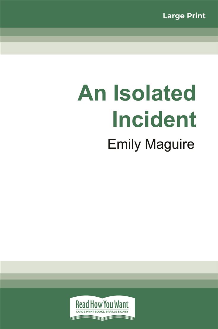 An Isolated Incident