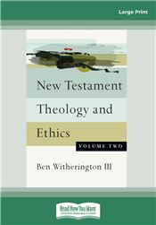 New Testament Theology and Ethics (Volume Two)