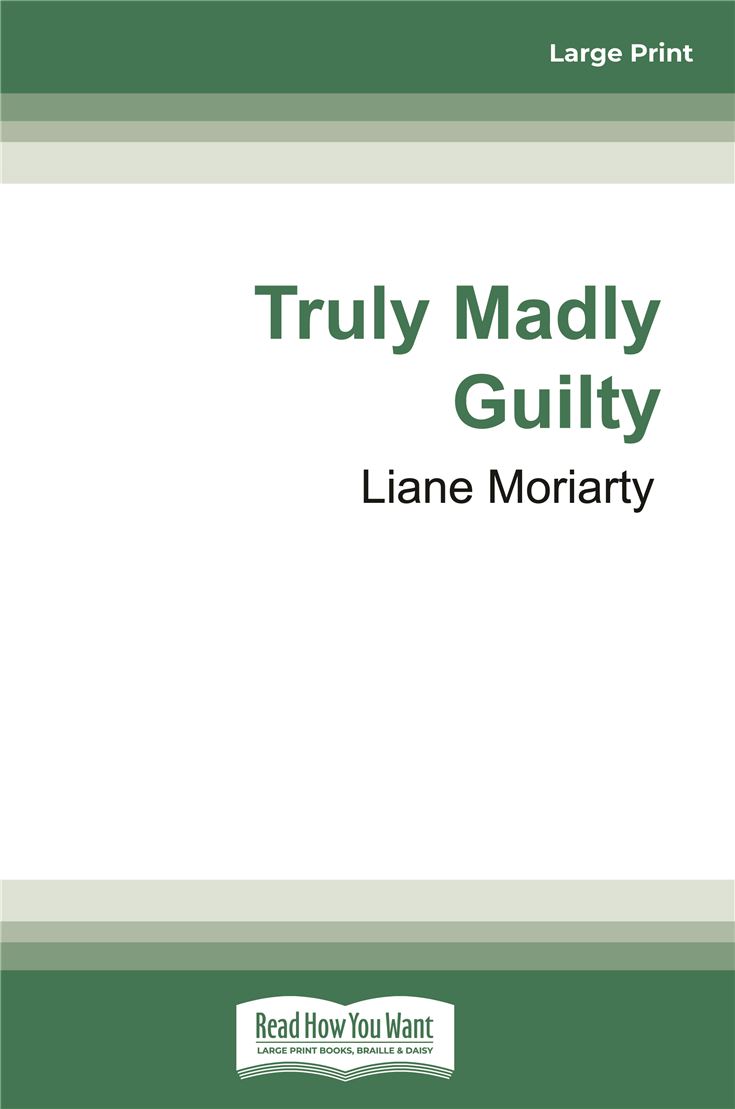 Truly Madly Guilty