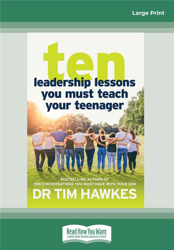 Ten Leadership Lessons You Must Teach Your Teenager