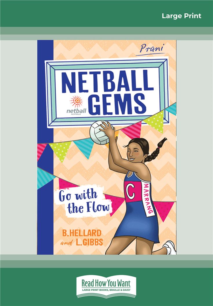 Go with the Flow: Netball Gems (book 7)
