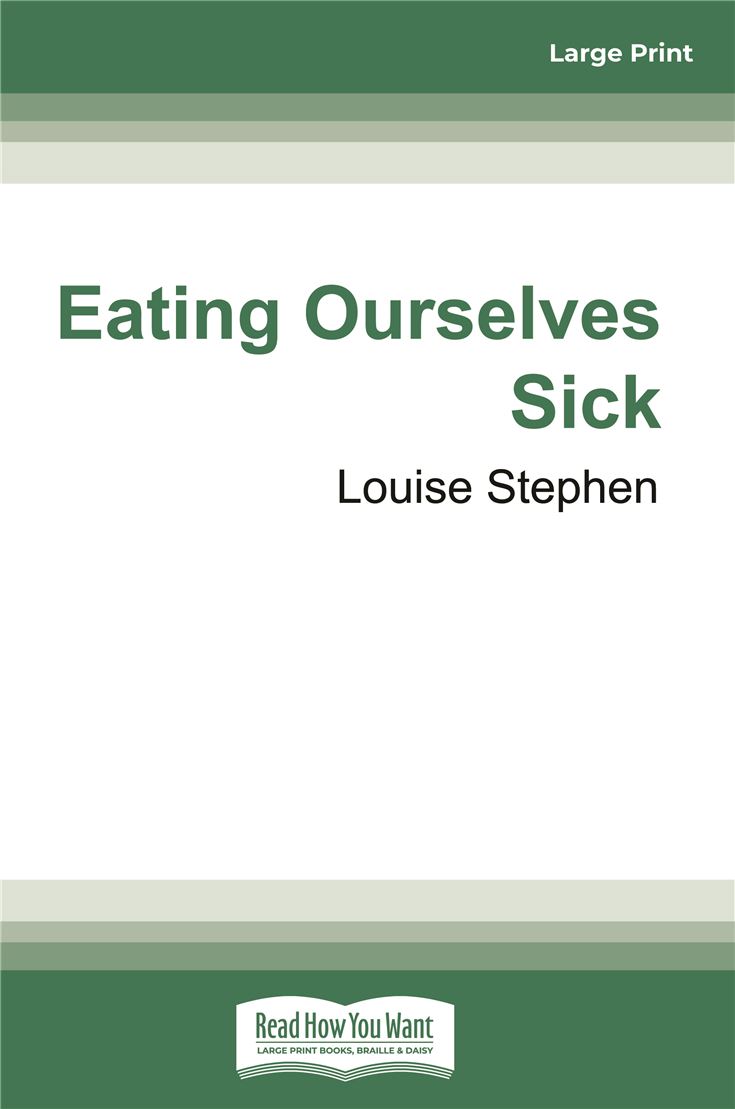 Eating Ourselves Sick