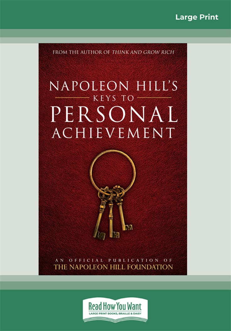 Napoleon Hill's Keys to Personal Achievement