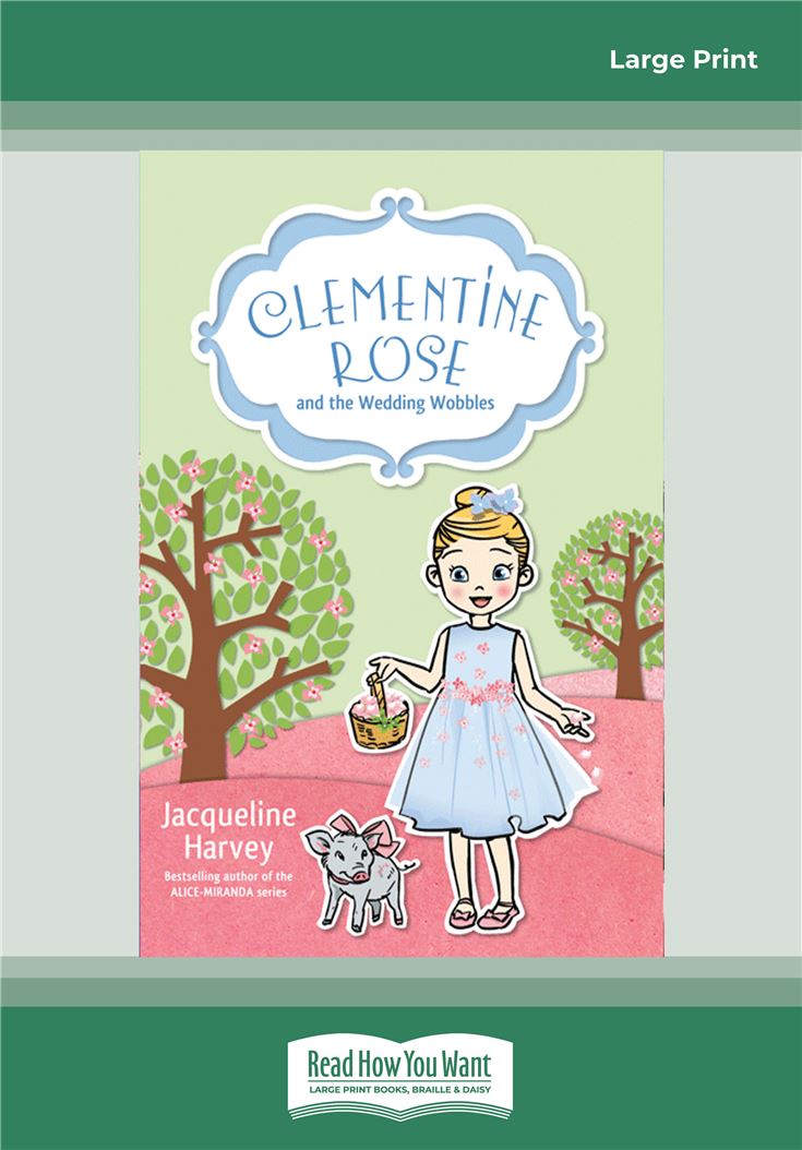 Clementine Rose and the Wedding Wobbles