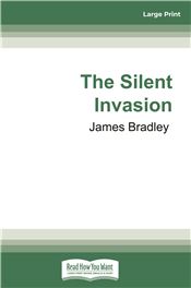 The Silent Invasion