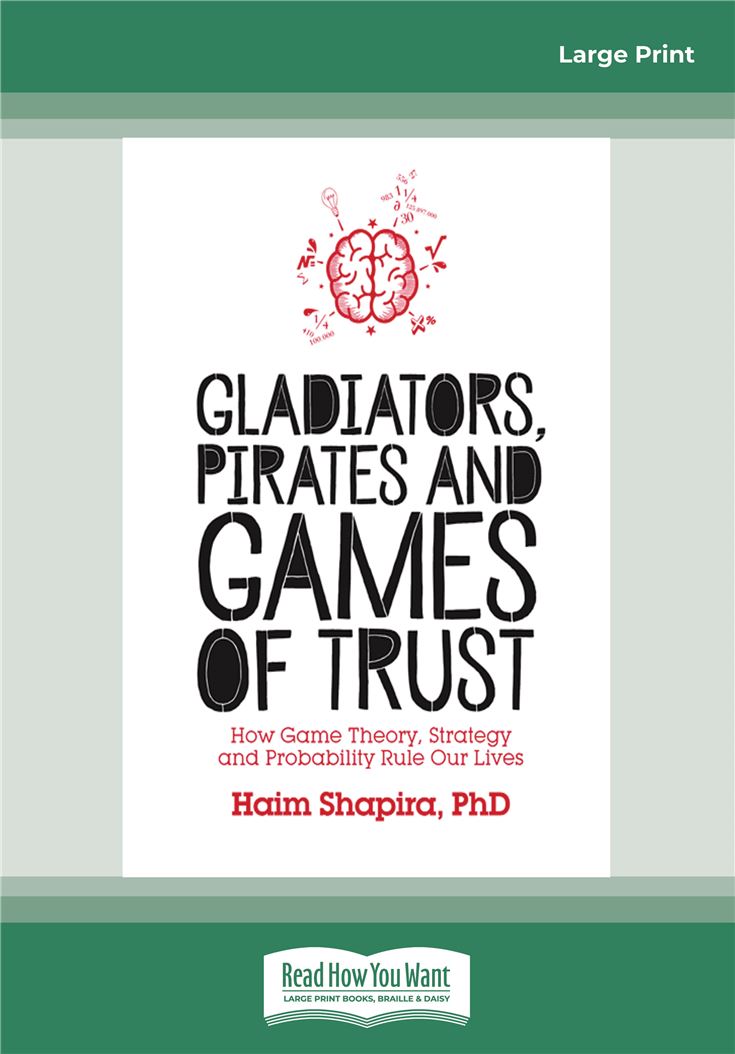 Gladiators, Pirates and Games of Trust