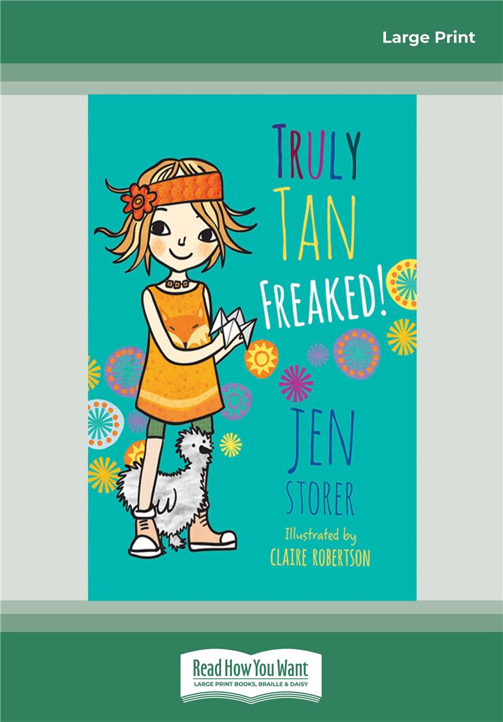 Truly Tan: Freaked! (Book 4)