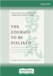 The Courage to be Disliked