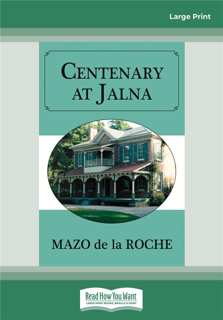 Centenary at Jalna