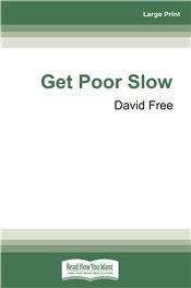 Get Poor Slow