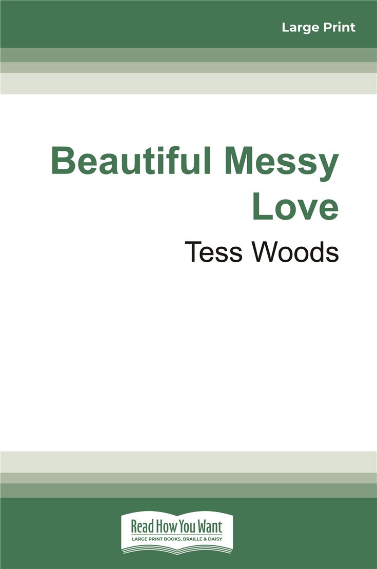 Beautiful Messy Love