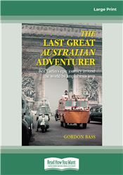 The Last Great Australian Adventurer