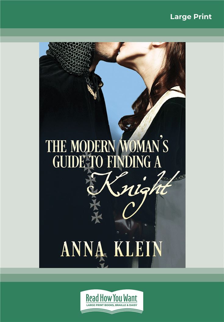 The Modern Woman's Guide to Finding a Knight