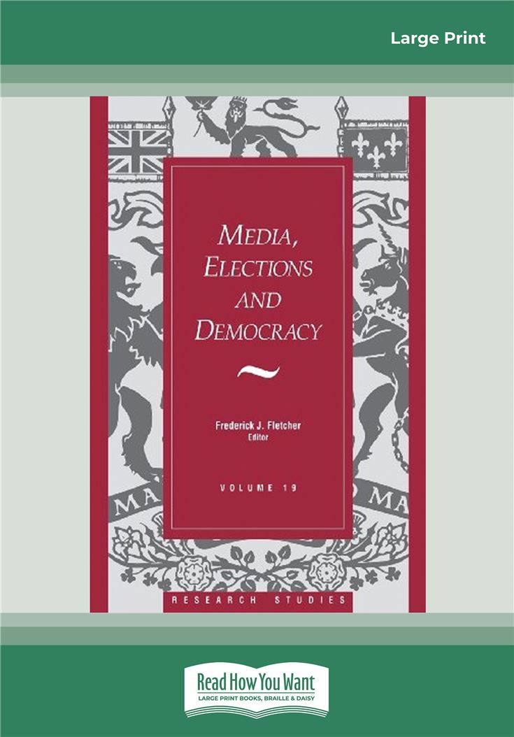 Media, Elections, And Democracy