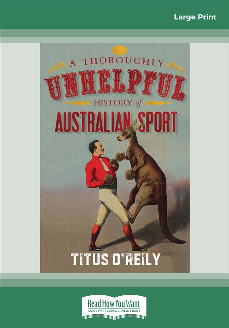 A Thoroughly Unhelpful History of Australian Sport