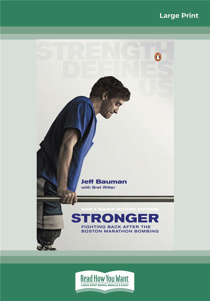 Stronger: Fighting Back After the Boston Marathon Bombing